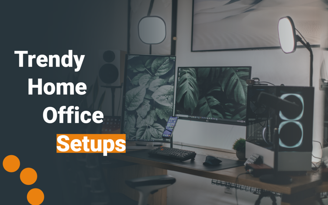 Trendy Home Office Setups